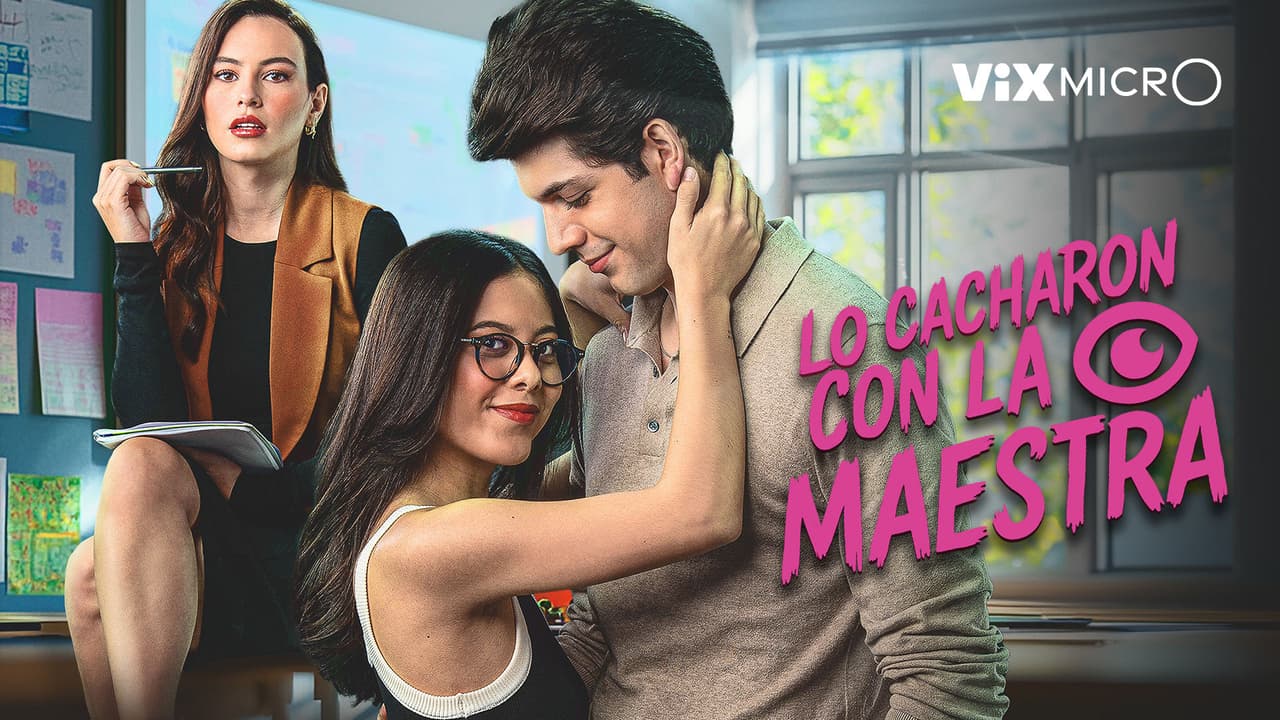 Lo cacharon con la maestra
