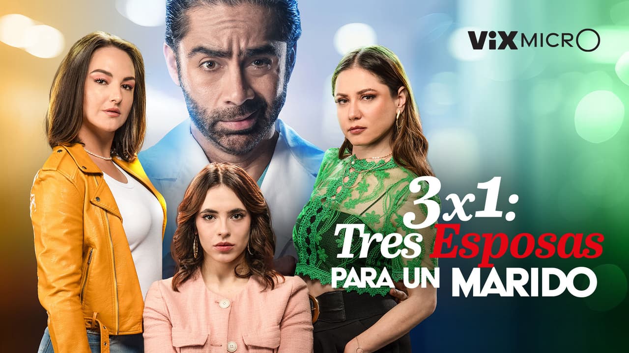 3x1 Tres esposas para un marido