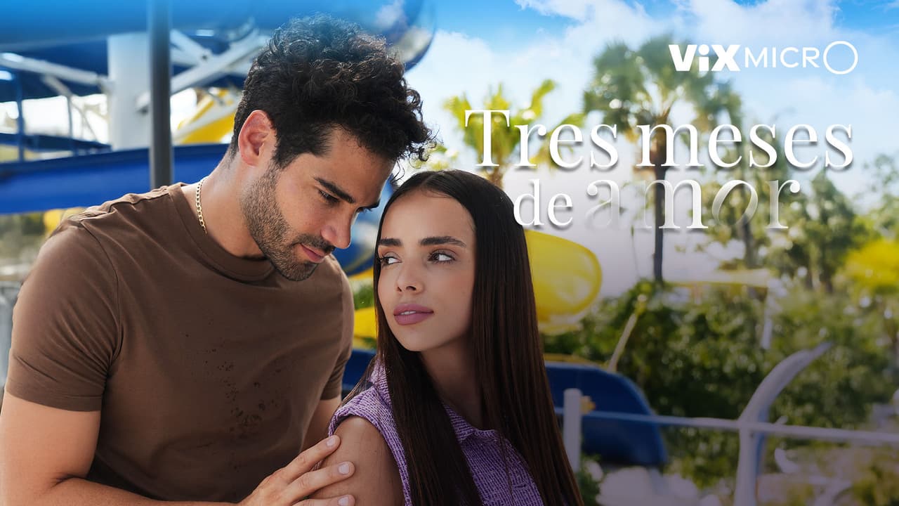 Tres meses de amor