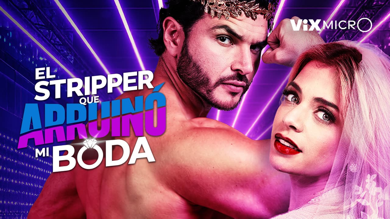 El stripper que arruinó mi boda
