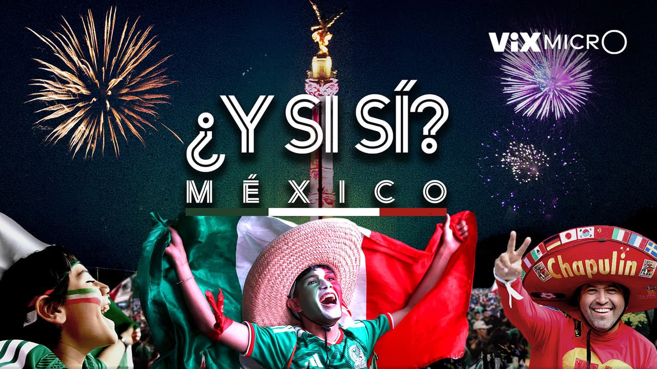 ¿Y si sí? México en el Mundial