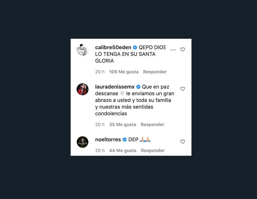 En la publicación de Ramón, artistas como Edén Muñoz, de Calibre 50, no dudaron en dejar mensajes de pésame para la familia Ayala.