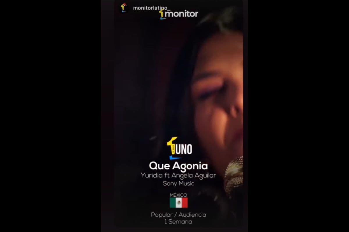 "Qué Agonía", canción de Yuridia y Ángela Aguilar, es la más popular de México.